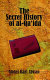 The secret history of al-Qa'ida /
