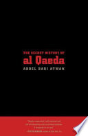 The secret history of al Qaeda /