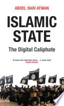 Islamic State : the digital caliphate /