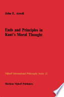 Ends and Principles in Kant's Moral Thought /