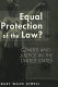 Equal protection of the law? : gender and justice in the United States /