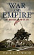 War and empire : the American way of life /