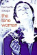 The lone woman /