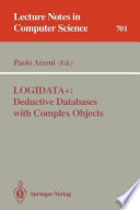 LOGIDATA+: Deductive Databases with Complex Objects /