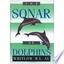 The sonar of dolphins /