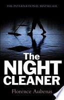 The night cleaner /