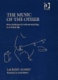 The music of the other : new challenges for ethnomusicology in a global age /