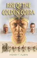 Rise of the golden cobra : a novel for young adults /