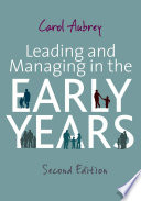 Leading and managing in the early years /