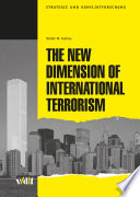 The new dimension of international terrorism /