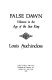 False dawn : women in the age of the Sun King /