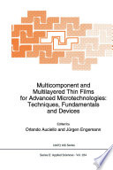 Multicomponent and Multilayered Thin Films for Advanced Microtechnologies: Techniques, Fundamentals and Devices /