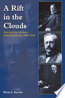 "A rift in the clouds" : race and the southern federal judiciary, 1900-1910 /