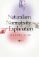 Naturalism, normativity & explanation /