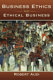 Business ethics and ethical business /