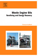 Waste engine oils : rerefining and energy recovery /