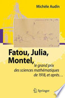 Fatou, Julia, Montel : le grand prix des sciences mathematiques de 1918, et apres - /