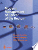Modern Management of Cancer of the Rectum /