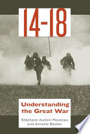 14-18, understanding the Great War /