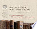 Une Encyclopédie de la Pensée Moderne : Les Collections Anciennes de l'Université du Québec à Trois-Rivières /