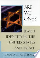 Are we one? : Jewish identity in the United States and Israel /