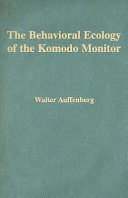 The behavioral ecology of the Komodo monitor /