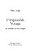 L'Impossible voyage : le tourisme et ses images /