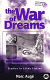 The war of dreams : exercises in ethno-fiction /