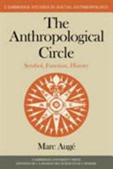 The anthropological circle : symbol, function, history /