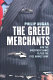 The greed merchants : how the investment banks played the free-market game /