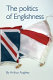 The politics of Englishness /