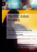 The BBC Asian network : the cultural production of diversity /