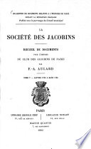 La Societe des Jacobins ; recueil de documents pour l'histoire du Club des Jacobins de Paris /