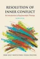 Resolution of inner conflict : an introduction to psychoanalytic therapy /