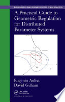 A practical guide to geometric regulation for distributed parameter systems /