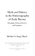 Myth and history in the historiography of early Burma : paradigms, primary sources, and prejudices /