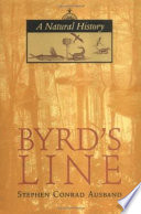 Byrd's line : a natural history /