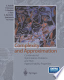 Complexity and Approximation : Combinatorial Optimization Problems and Their Approximability Properties /