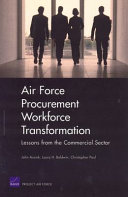Air Force procurement workforce transformation : lessons from the commercial sector /