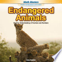 Endangered Animals : Develop Understanding of Fractions and Numbers.