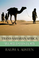 Trans-Saharan Africa in world history /