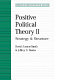 Positive political theory II : strategy and structure /