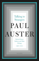 Talking to strangers : selected essays, prefaces, and other writings, 1967-2017 /