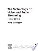 The technology of video and audio streaming /