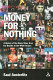 Money for nothing : a history of the music video from the Beatles to the White Stripes /