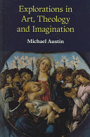 Explorations in art, theology and imagination /