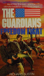 The guardians : Freedom fight /