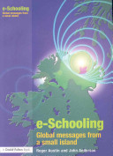E-schooling : global messages from a small island /