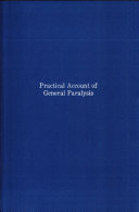 A practical account of general paralysis /