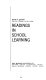 Readings in school learning /